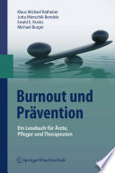 Burnout und Prävention [E-Book] : Ein Lesebuch für Ärzte, Pfleger und Therapeuten /