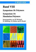 Polymere. Simulation Polymere. Vol. 8 : Werkstoffwoche '98 Symposium 10, Symposium 14 /