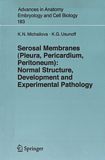 Serosal membranes (pleura, pericardium, peritoneum) : normal structure, development and experimental pathology /