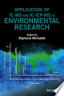 Application of IC-MS and IC-ICP-MS in environmental research /