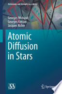 Atomic Diffusion in Stars [E-Book] /