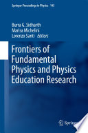 Frontiers of Fundamental Physics and Physics Education Research [E-Book] /