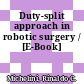Duty-split approach in robotic surgery / [E-Book]