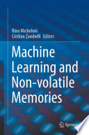 Machine Learning and Non-volatile Memories [E-Book] /