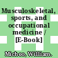 Musculoskeletal, sports, and occupational medicine / [E-Book]