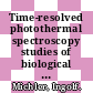Time-resolved photothermal spectroscopy studies of biological photoreceptors and of a chromophore model system /