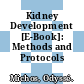 Kidney Development [E-Book]: Methods and Protocols /