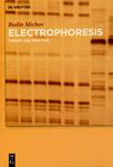 Electrophoresis - theory and practice : in medicine and biochemistry /