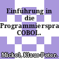 Einführung in die Programmiersprache COBOL.