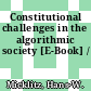 Constitutional challenges in the algorithmic society [E-Book] /