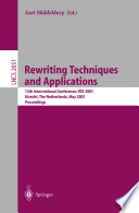 Rewriting Techniques and Applications [E-Book] : 12th International Conference, RTA 2001 Utrecht, The Netherlands, May 22–24, 2001 Proceedings /