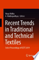 Recent Trends in Traditional and Technical Textiles [E-Book] : Select Proceedings of ICETT 2019 /