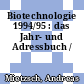 Biotechnologie 1994/95 : das Jahr- und Adressbuch /