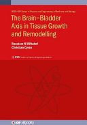 The brain-bladder axis in tissue growth and remodelling [E-Book] /