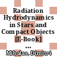 Radiation Hydrodynamics in Stars and Compact Objects [E-Book] : Proceedings of Colloquium No. 89 of the International Astronomical Union Held at Copenhagen University June 11–20, 1985 /