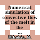 Numerical simulation of convective flow of the melt in the classical Czochralski method and in CACRT . 2 simulation of combined free and forced convection [E-Book] /