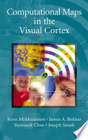 Computational Maps in the Visual Cortex [E-Book] /
