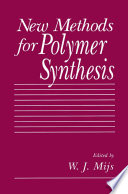 New Methods for Polymer Synthesis [E-Book] /