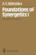 Foundations of synergetics. 1. Distributed active systems /