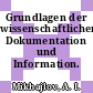 Grundlagen der wissenschaftlichen Dokumentation und Information.