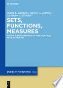 Sets, functions, measures. Volume II, Fundamentals of functions and measure theory [E-Book] /