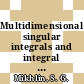 Multidimensional singular integrals and integral equations /