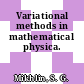 Variational methods in mathematical physica.