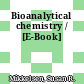 Bioanalytical chemistry / [E-Book]