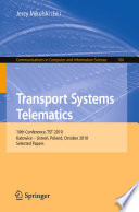 Transport Systems Telematics [E-Book] : 10th Conference, TST 2010, Katowice – Ustroń, Poland, October 20-23, 2010. Selected Papers /