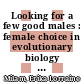 Looking for a few good males : female choice in evolutionary biology [E-Book] /