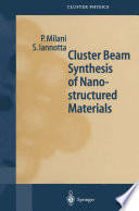 Cluster Beam Synthesis of Nanostructured Materials [E-Book] /