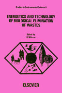 Energetics and technology of biological elimination of wastes : international colloquium : proceedings : Roma, 17.10.1979-19.10.1979.