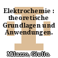 Elektrochemie : theoretische Grundlagen und Anwendungen.