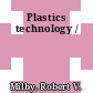 Plastics technology /