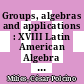 Groups, algebras and applications : XVIII Latin American Algebra Colloquium, August 3-8, 2009, São Pedro, SP, Brazil [E-Book] /
