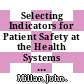 Selecting Indicators for Patient Safety at the Health Systems Level in OECD Countries [E-Book] /