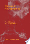 Shocks in Astrophysics [E-Book] : Proceedings of an International Conference held at UMIST, Manchester, England from January 9–12, 1995 /