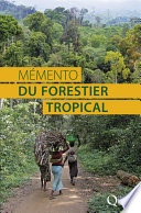 Mémento du forestier tropical [E-Book] /