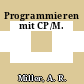 Programmieren mit CP/M.
