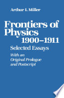 Frontiers of Physics: 1900–1911 [E-Book] : Selected Essays /