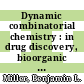 Dynamic combinatorial chemistry : in drug discovery, bioorganic chemistry, and materials science [E-Book] /
