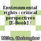 Environmental rights : critical perspectives [E-Book] /