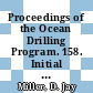Proceedings of the Ocean Drilling Program. 158. Initial reports Tag, drilling an active hydrothermal system on a sediment free slow spreading ridge : covering leg 158 of the cruises of the drilling vessel JOIDES Resolution, Las Palmas, Gran Canaria, to Las Palmas, Gran Canaria, site 957 23.09. - 22.11.1994