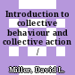 Introduction to collective behaviour and collective action /