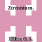Zirconium.