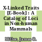 X-Linked Traits [E-Book] : A Catalog of Loci in Non-human Mammals /