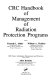 CRC handbook of management of radiation protection programs.
