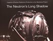 The neutron's long shadow : legacies of nuclear explosives production in the Manhattan Project /