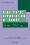 Electronic irradiation of foods [E-Book] : an introduction to the technology /