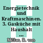 Energietechnik und Kraftmaschinen. 3. Gasküche mit Haushalt - Kontaktgleichrichter.